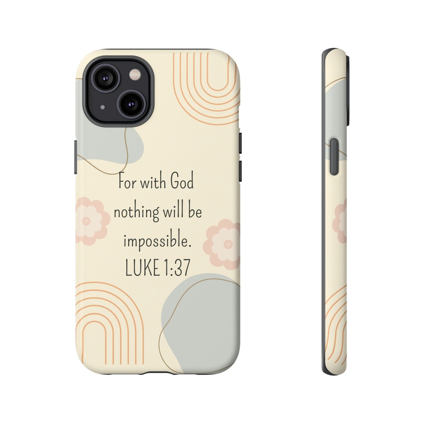 Luke 1:37 Phone Case