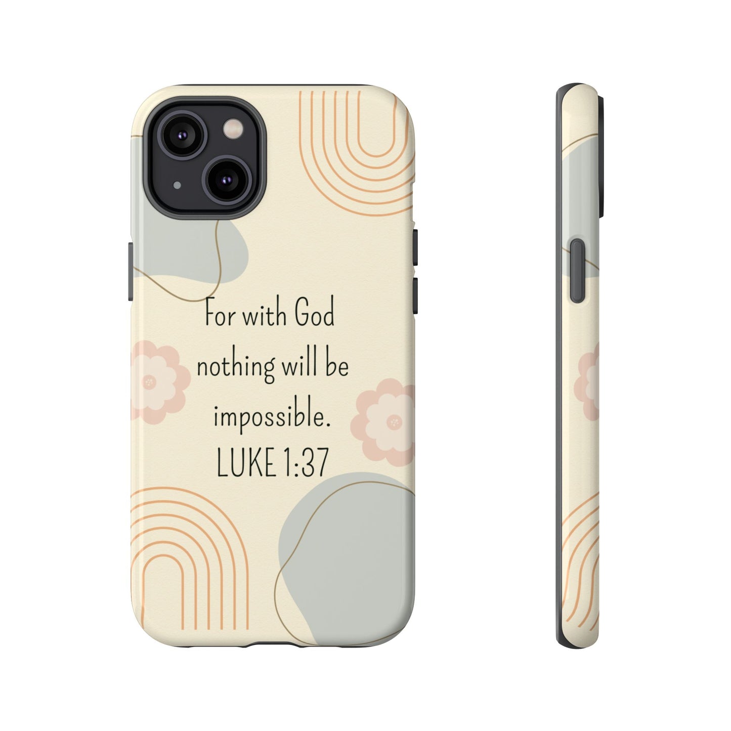 Luke 1:37 Phone Case