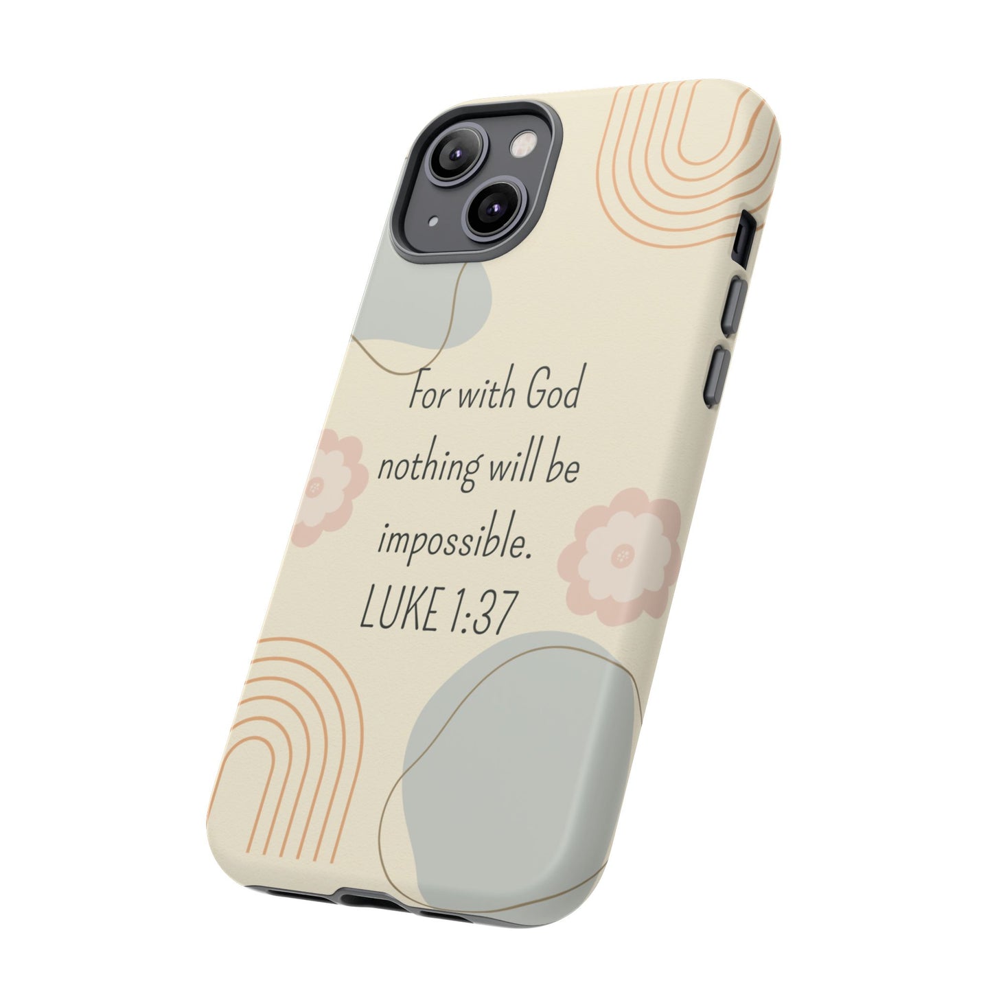 Luke 1:37 Phone Case