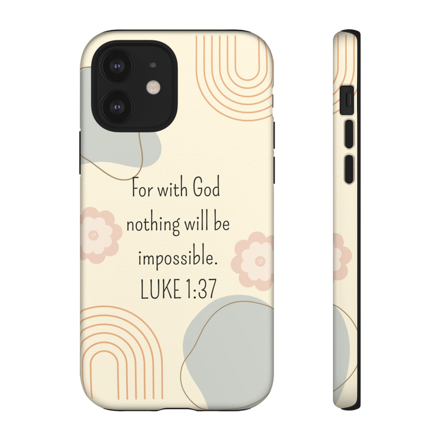 Luke 1:37 Phone Case