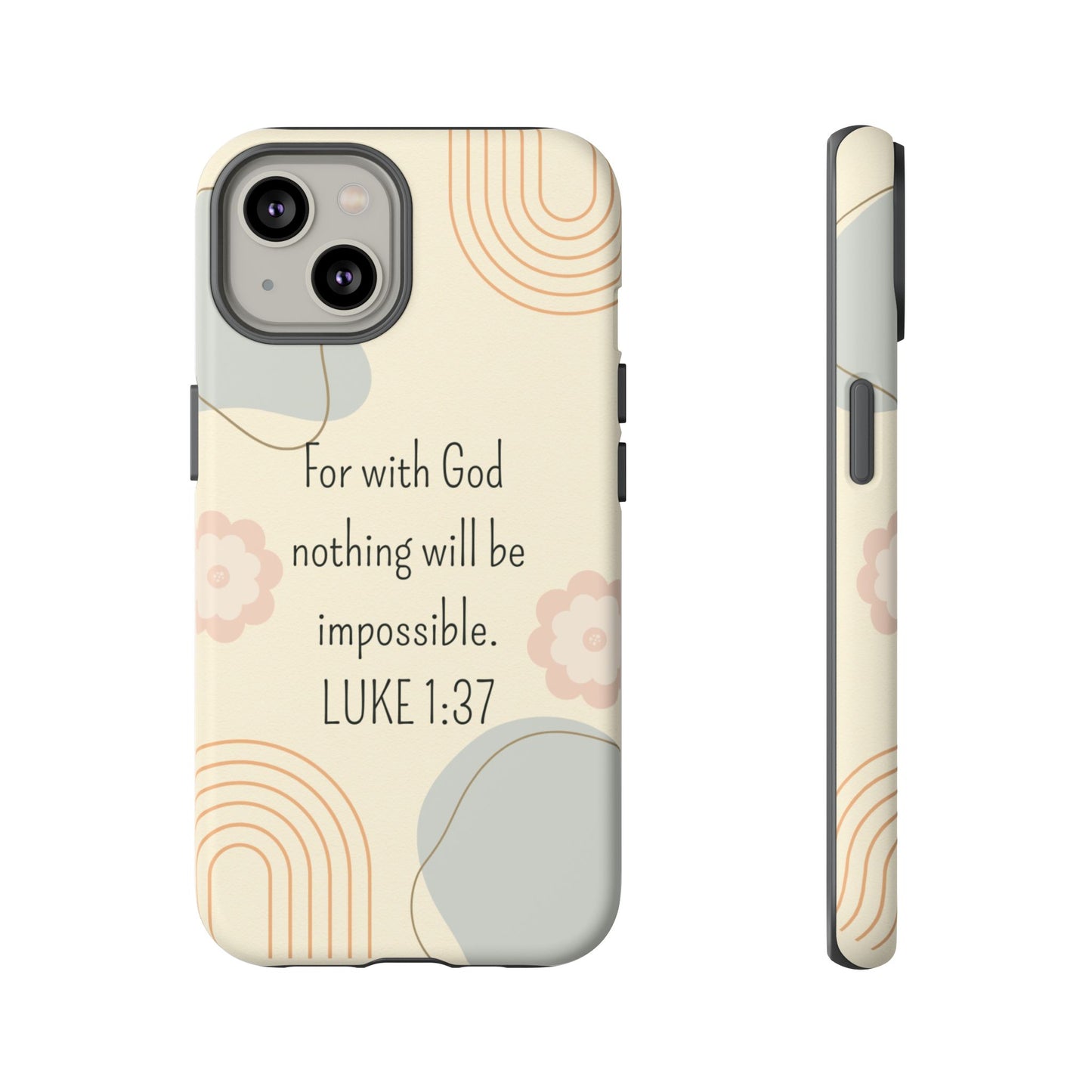 Luke 1:37 Phone Case
