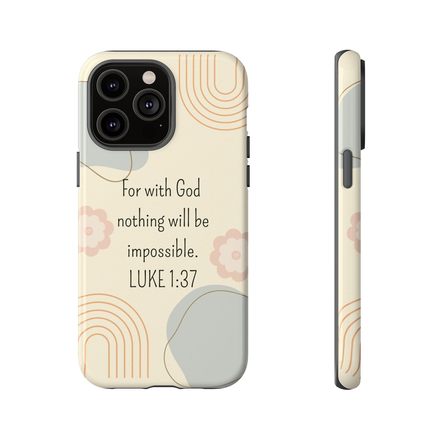 Luke 1:37 Phone Case