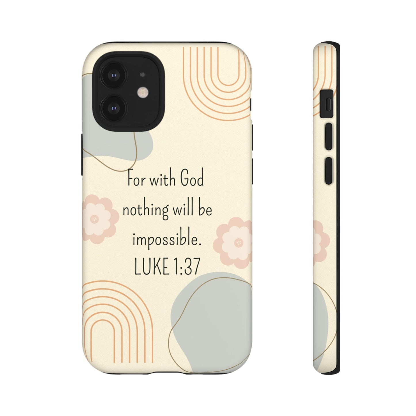 Luke 1:37 Phone Case