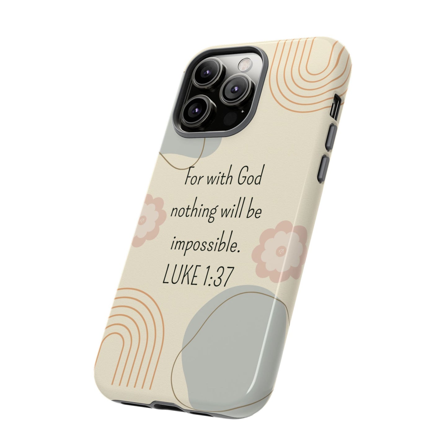 Luke 1:37 Phone Case