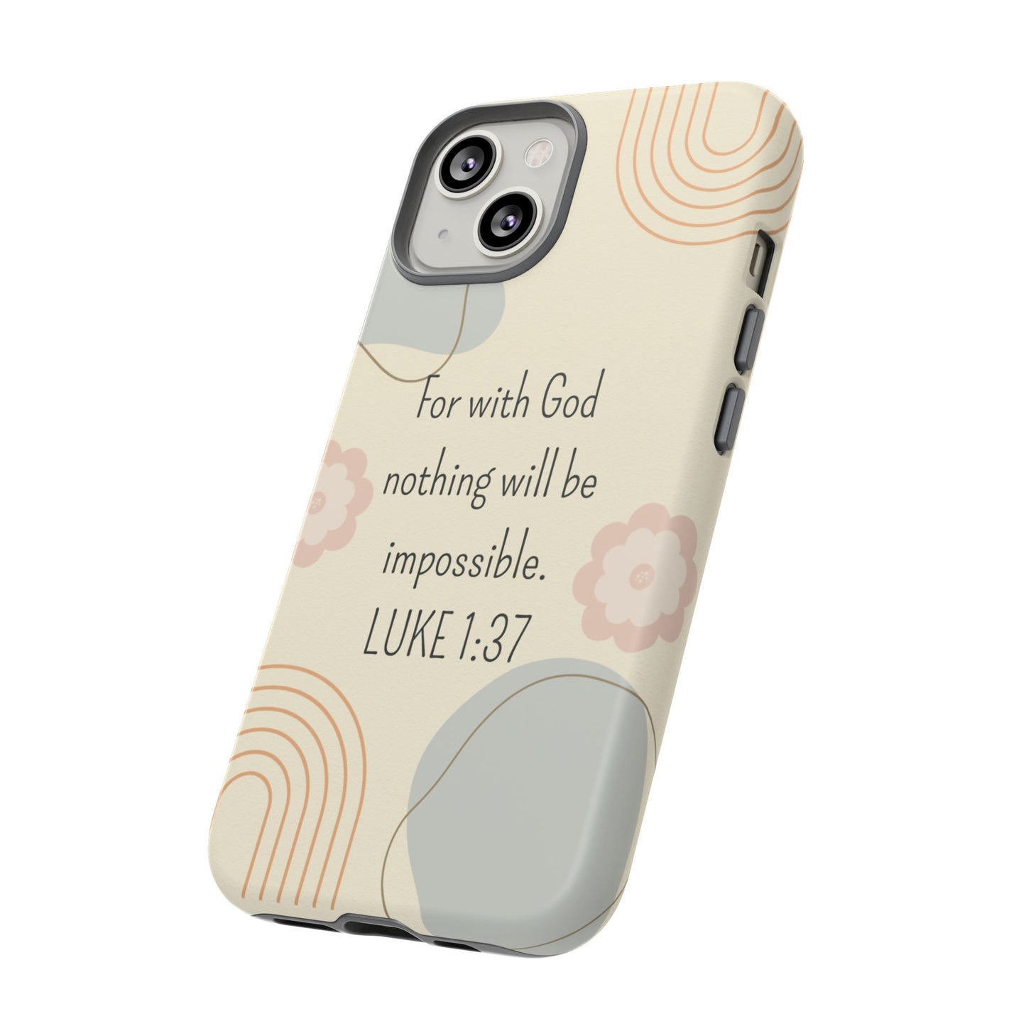 Luke 1:37 Phone Case