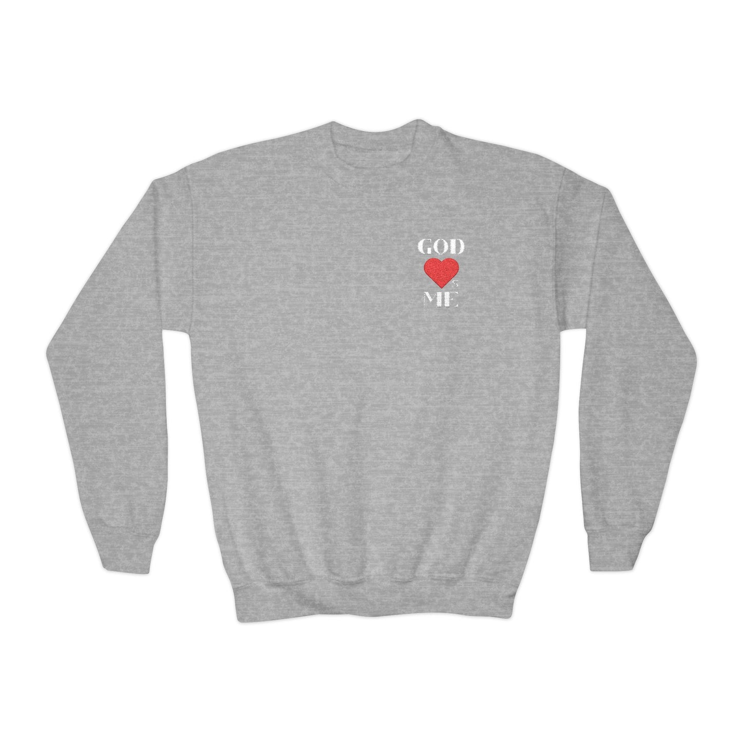 God Loves Me Sweatshirt