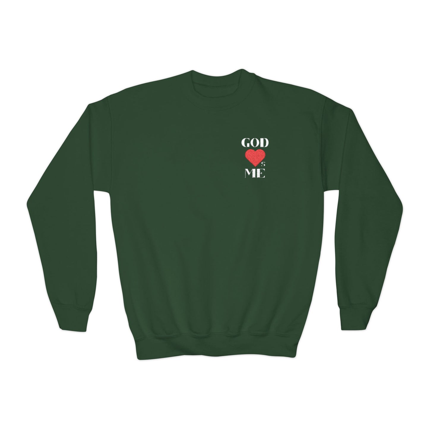 God Loves Me Sweatshirt