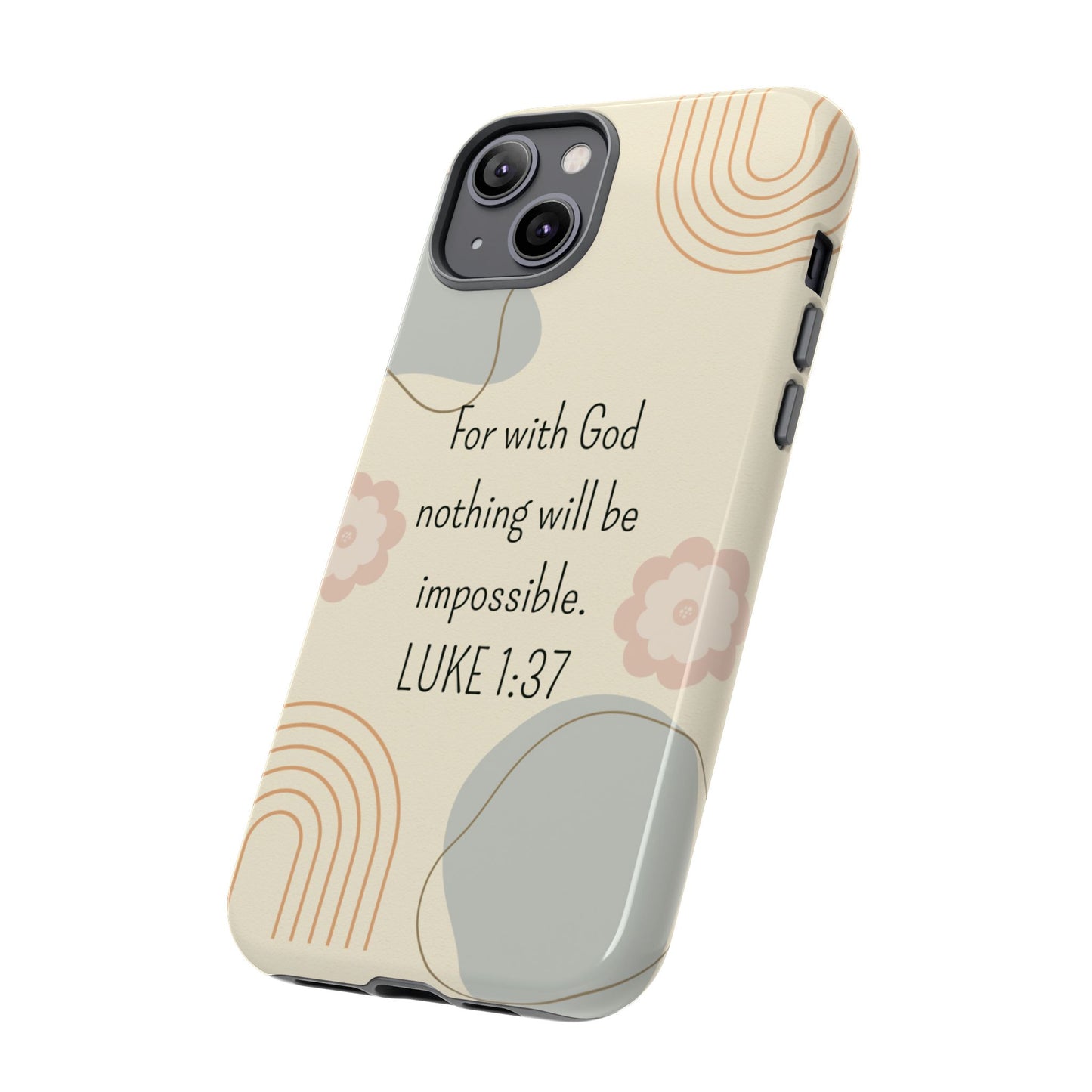 Luke 1:37 Phone Case