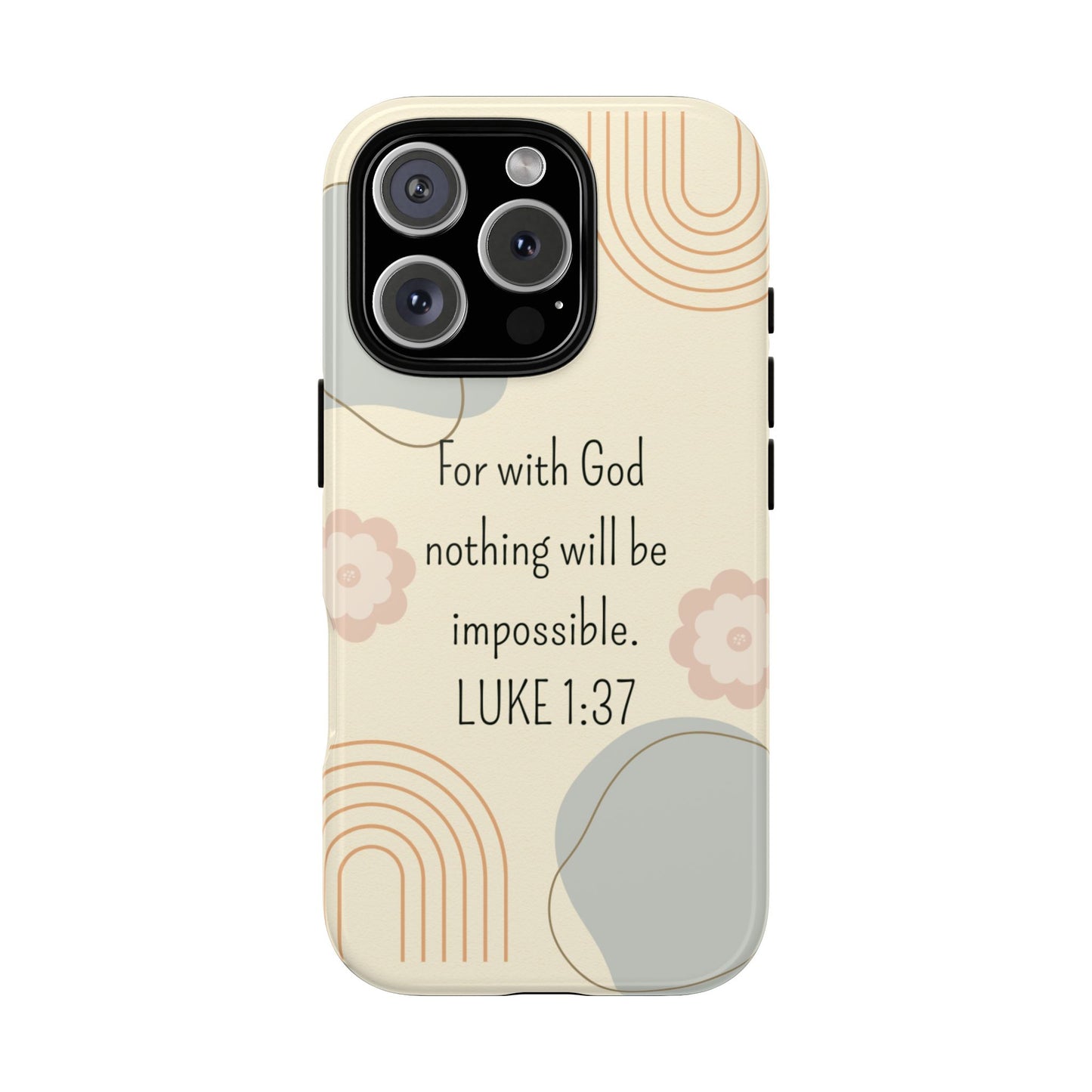 Luke 1:37 Phone Case