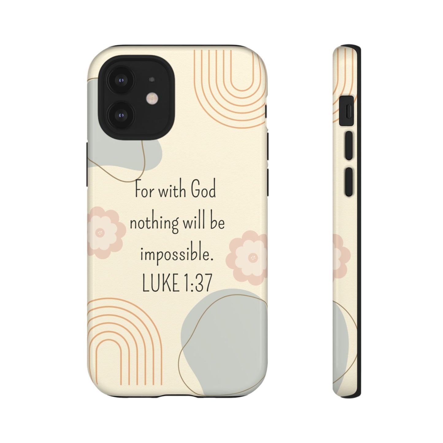 Luke 1:37 Phone Case