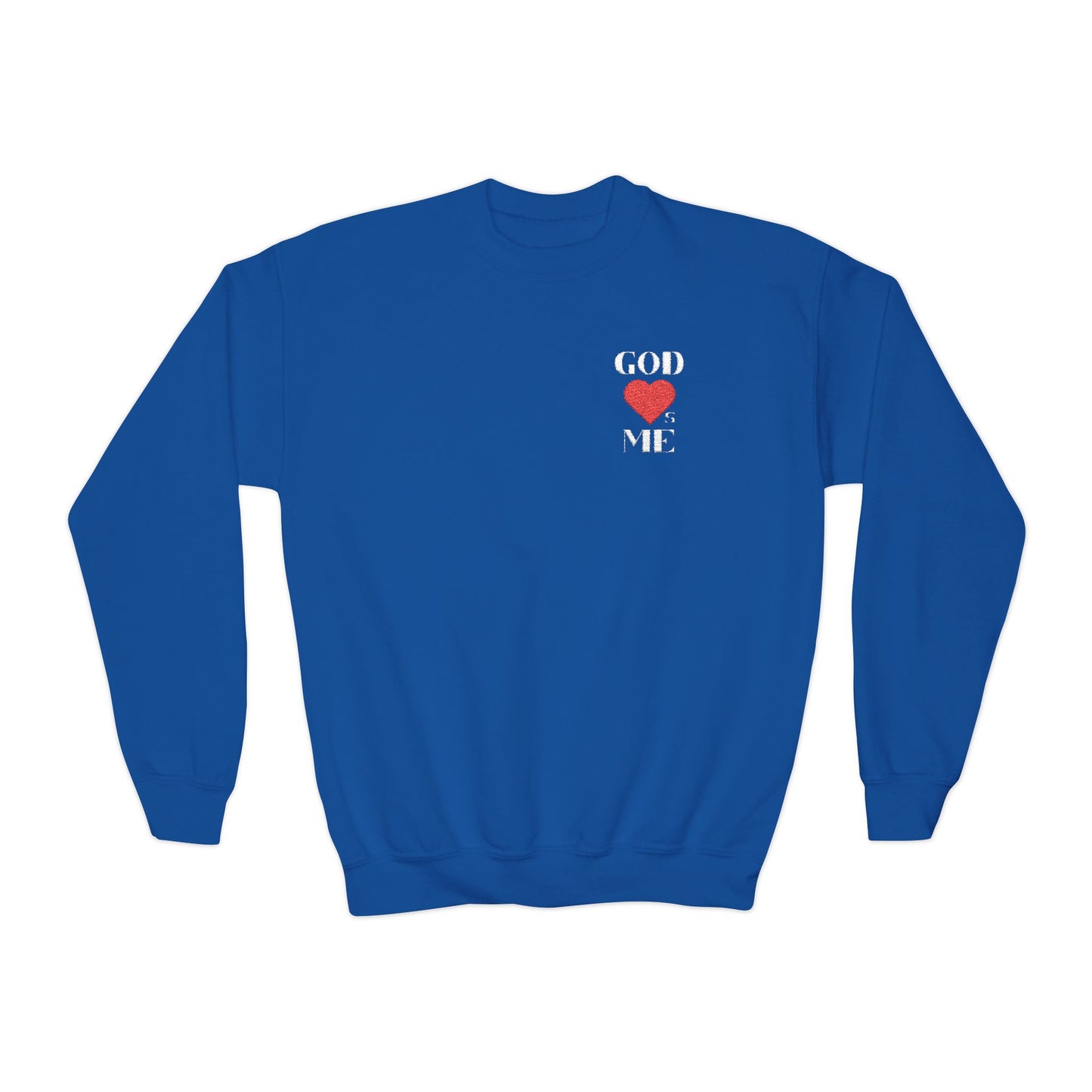 God Loves Me Sweatshirt