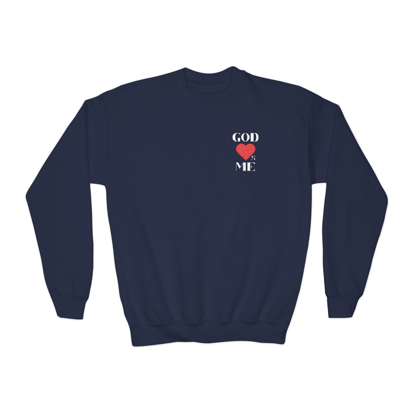 God Loves Me Sweatshirt